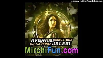 DJ SARFRAZ - Afghan Jalebi (Dance Mix)-(MirchiFun.Mobi)