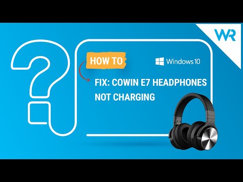 FIX: Cowin E7 headphones not charging