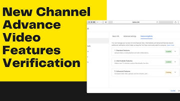 Advance Features verification | New YouTube Channel | How to verification Advance Features 2022