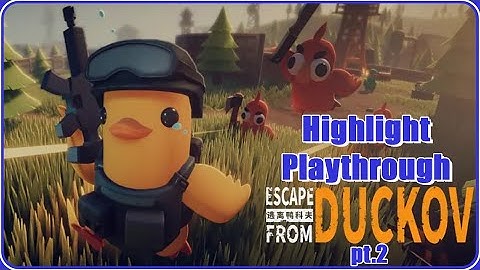 Escape From Duckov - Highlight Playthrough pt2