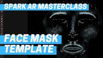 Spark AR - Face Mask Template (Masterclass Chapter 6)