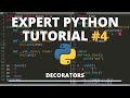 Expert Python Tutorial #4 - Decorators