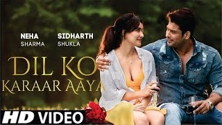 DIL KO KARAAR AAYA (mashup song) NEHA SHARMA SIDHARTH SHUKLA [OFFICIAL LYRICS VIDEO]#music#song
