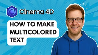 How to Make Multicolored Text Cinema 4D [2025 Guide]