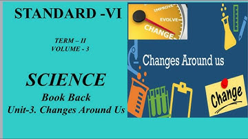 6th New Book Science Changes Around Us Book Back Easy Explanation