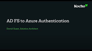 Why migrate from ADFS to Azure Authentication?