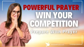 Powerful Prayer For Winning A Competition | Prepare With Prayer
