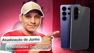 PATCH DE JUNHO PARA 2 GALAXY A + NOVIDADES DA ONE UI 9.0 (confira)