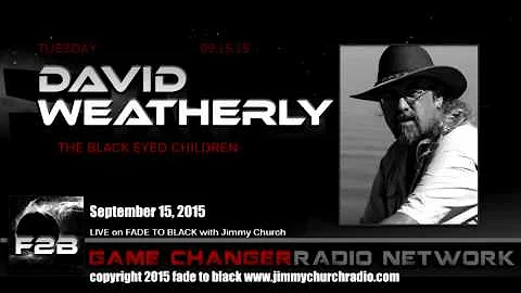 Ep. 322 FADE to BLACK JImmy Church w/ David Weathe...