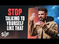 Stop Talking To Yourself Like That | Steven Furtick