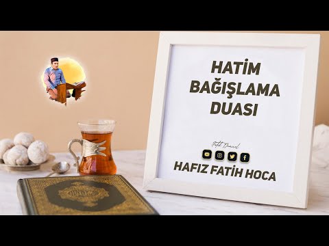 Türkçe Hatim Bağışlama Duası