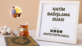 Türkçe Hatim Bağışlama Duası