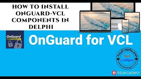 how to Install OnGuard-VCL Components in Delphi