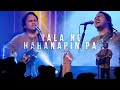 Wala ng Hahanapin Pa / Sa Piling Mo | His Life Worship