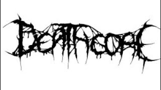 Song Recommendations: Deathcore 2