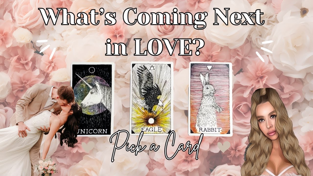 WHAT'S COMING NEXT FOR YOU IN LOVE 💞👀?? | Pick a Card Tarot Reading 🔮 ...