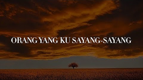 Screen - Orang Yang Ku Sayang-sayang (Lirik) Exist, Eye