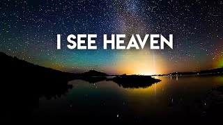 I SEE HEAVEN - Josh Baldwin | Moment (Bethel music) (Lyric Video)