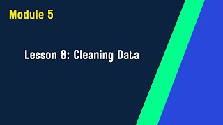 Module 5 : Lesson 8 How to clean data | Excel Training for Beginners