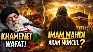Ayatollah Ali Khamenei Wafat? Tanda Besar Akhir Zaman Mulai Terlihat!