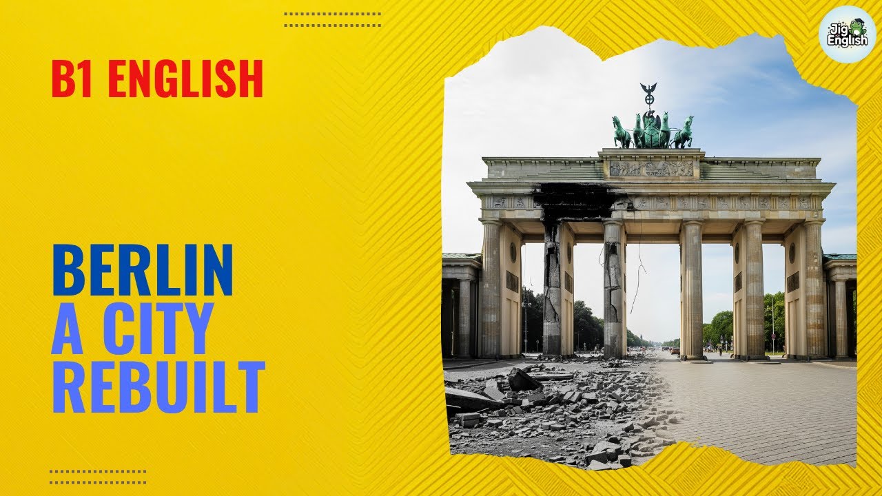 Berlin: A City Rebuilt | Learn English Through Stories | B1 Intermediate | Listening & Reading