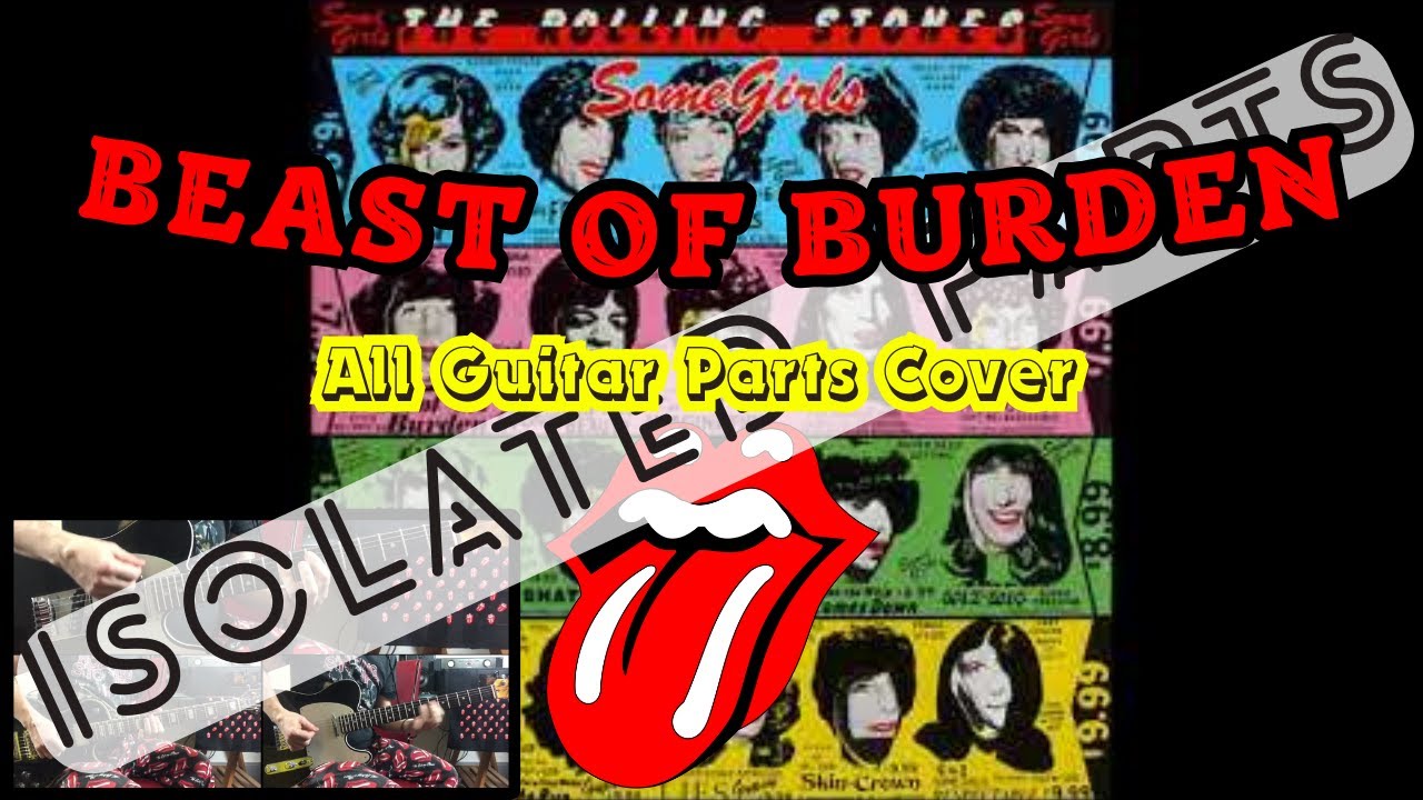The Rolling Stones - Beast Of Burden (All Guitar Parts Cover - Isolated Parts)