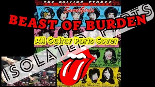 The Rolling Stones - Beast Of Burden (All Guitar Parts Cover - Isolated Parts)