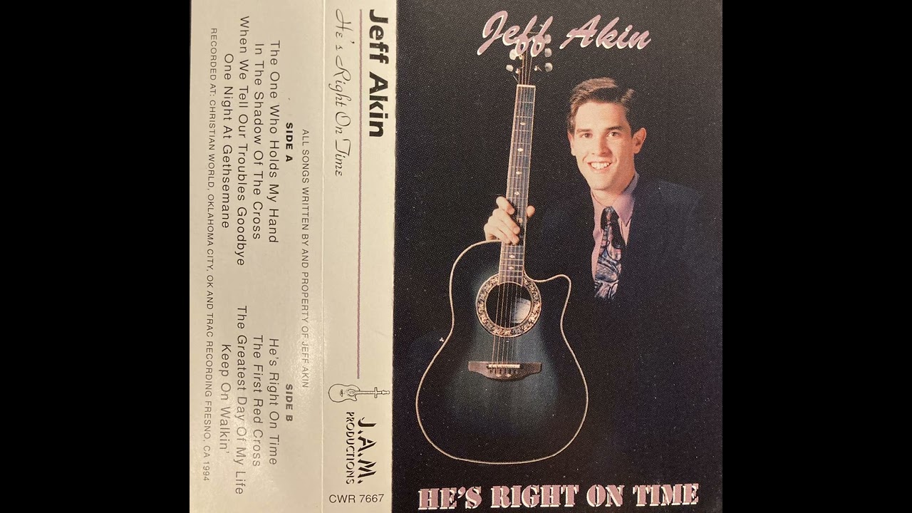 Jeff Akin - He’s Right On Time (Fresno, CA) 1994