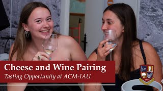 Cheese and Wine Pairing at ACM-IAU