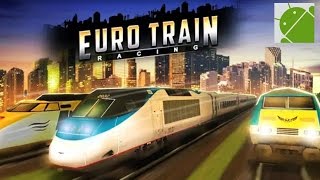 Euro Train Racing 3D - Android Gameplay HD screenshot 3