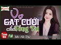 Vợ Gạt Cưới Của Tổng Tài [Trọn bộ] | Hà Thu kể truyện ngôn tình hay nghe đã thiệt