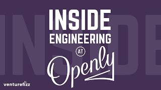Inside Engineering at Openly