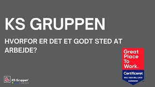 Hvorfor er KS Gruppen er et godt sted at arbejde?