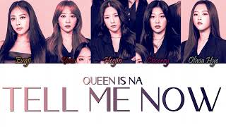 Queen Is Na 퀸이 나 - Tell Me Now 탐이 나 Queendom 2 Round 3 Han/Rom/Eng Color Codeds