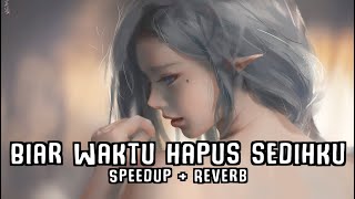 Sped Up / biar waktu hapus sedihku - hanin / dimanakah kau yang dulu mencintaiku / TIKTOK VERSION