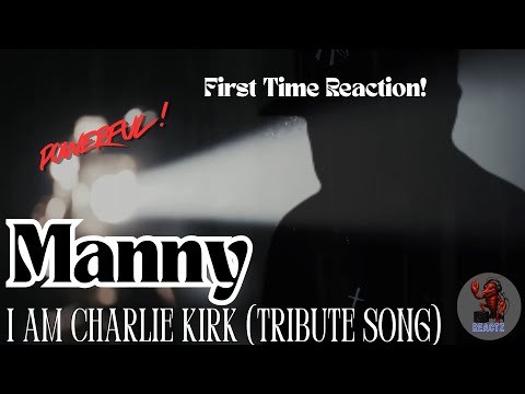 Unapologetic Tribute | Manny @GoatWorthy_ I Am Charlie Kirk (Official Music Video Reaction)