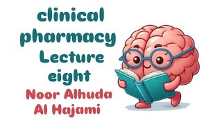 clinical pharmacy lecture eight