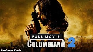 Colombiana 2 Mejor Peliculas De Accion Pelicula Completa En Espanol Latino Hd  Fact And Review