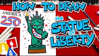 how draw statue liberty america 250 years