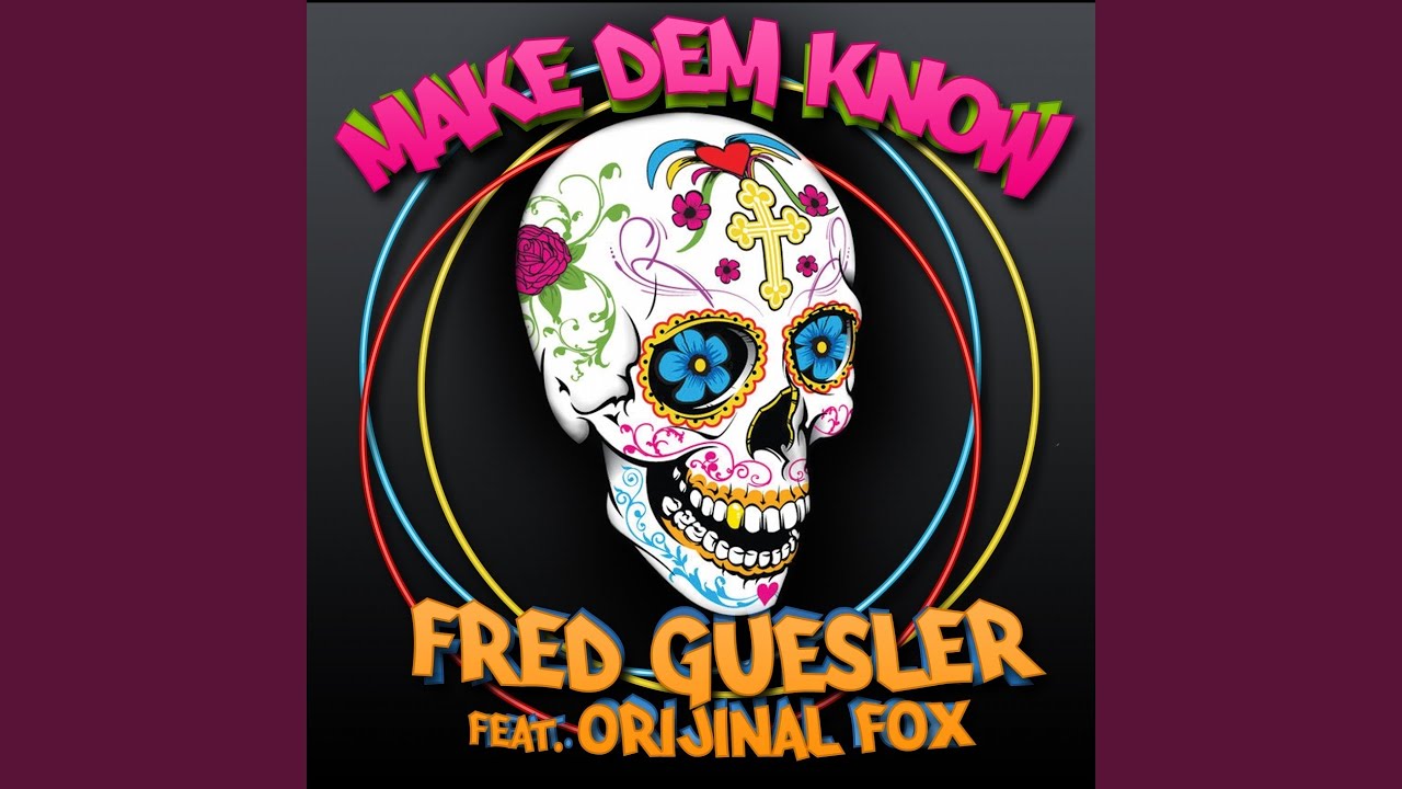 Make Dem Know (Extended) (feat. Orijinal Fox)