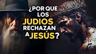 Descubre por qué el pueblo judío RECHAZÓ a JESÚS como el Mesías: La Verdad Revelada