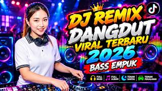 DJ DANGDUT LAWAS BASS EMPUK || Playlist Pilihan Terbaik 2026 Full Album Nonstop