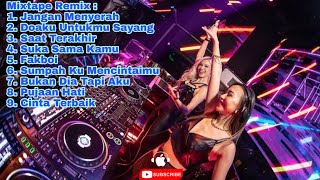 Jangan Menyerah Remix Dj Nonstop Full Galau Remix Indonesia