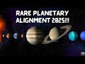 The Planetary Parade(s) of 2025 | Don't miss these events!!!