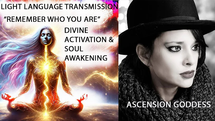 Light Language Transmission "Remember Who You Are''  ✨Divine Activation & Soul Awakening✨
