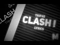 Trip40  -  Clash !  | Lyrics