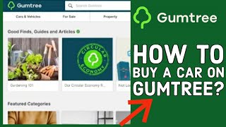 How To Buy A Car On Gumtree? Purchase A Car On Gumtree On Pc 2024