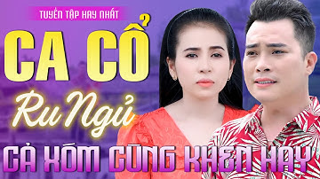 386+ Bài Ca Vọng Cổ Hơi Dài Ru Ngủ Về Đêm Hay Nhất✨LỠ MỐI DUYÊN QUÊ - Phương Cẩm Ngọc, Phong Trần