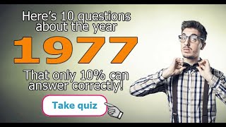 Trivia Quiz About 1977