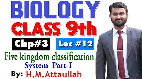 Five kingdom classification system part-I | Chapter 3 | 9th class Biology | Lec. 12